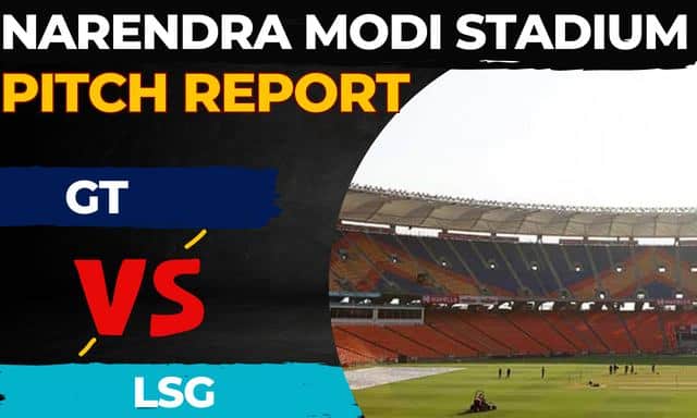 Narendra Modi Stadium Pitch Report