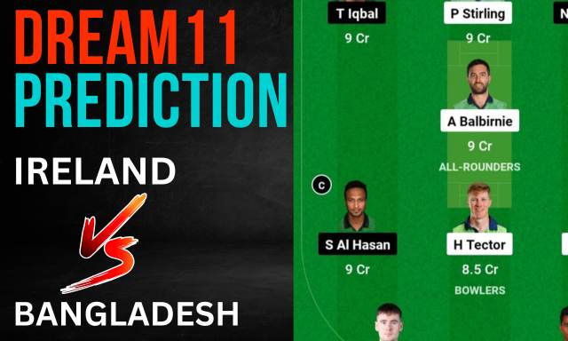 IRE vs BAN Dream11 Prediction