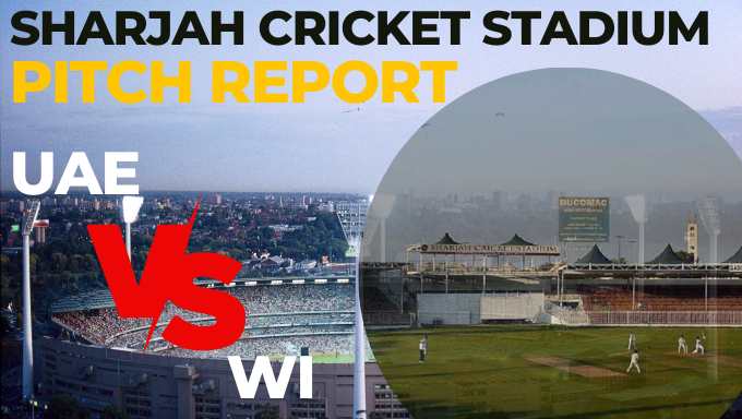 Sharjah Cricket Stadium Pitch Report | UAE vs WI 3rd ODI : ODI Records, Sharjah Weather Report