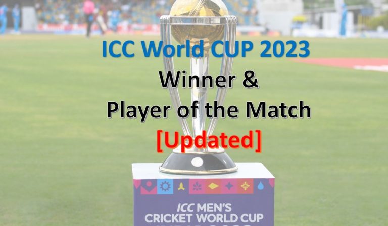 ICC Cricket World Cup 2023 Match Winner and Player of the Match