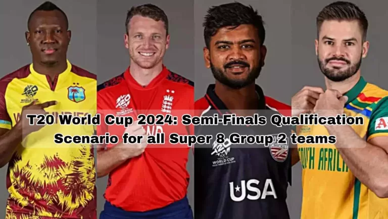 T20 World Cup 2024: Semi-Finals Qualification Scenario for all Super 8 Group 2 teams